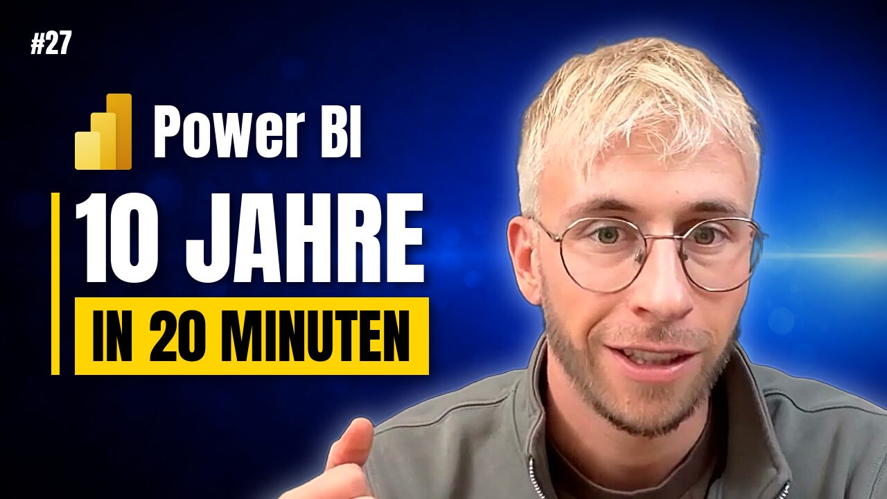 Steffen Weiler mit dem Schriftzug 10 Jahre Power BI Wissen in 20 Minuten. Thumbnail der Podcast-Folge 27