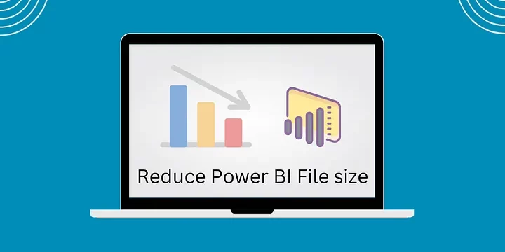 Save 90% Power BI File size by these simple tricks